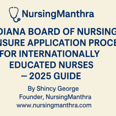 🩺 Indiana Board of Nursing(USA) Licensure Application Process for Internationally Educated Nurses: