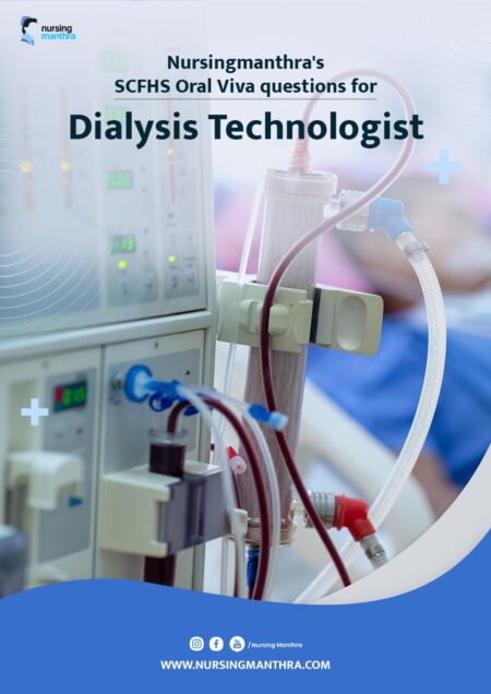 NURSINGMANTHRA’S SCFHS DIALYSIS TECHNOLOGIST ORAL EXAM REVIEW QUESTIONS